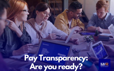 Pay Transparency: Are you ready?