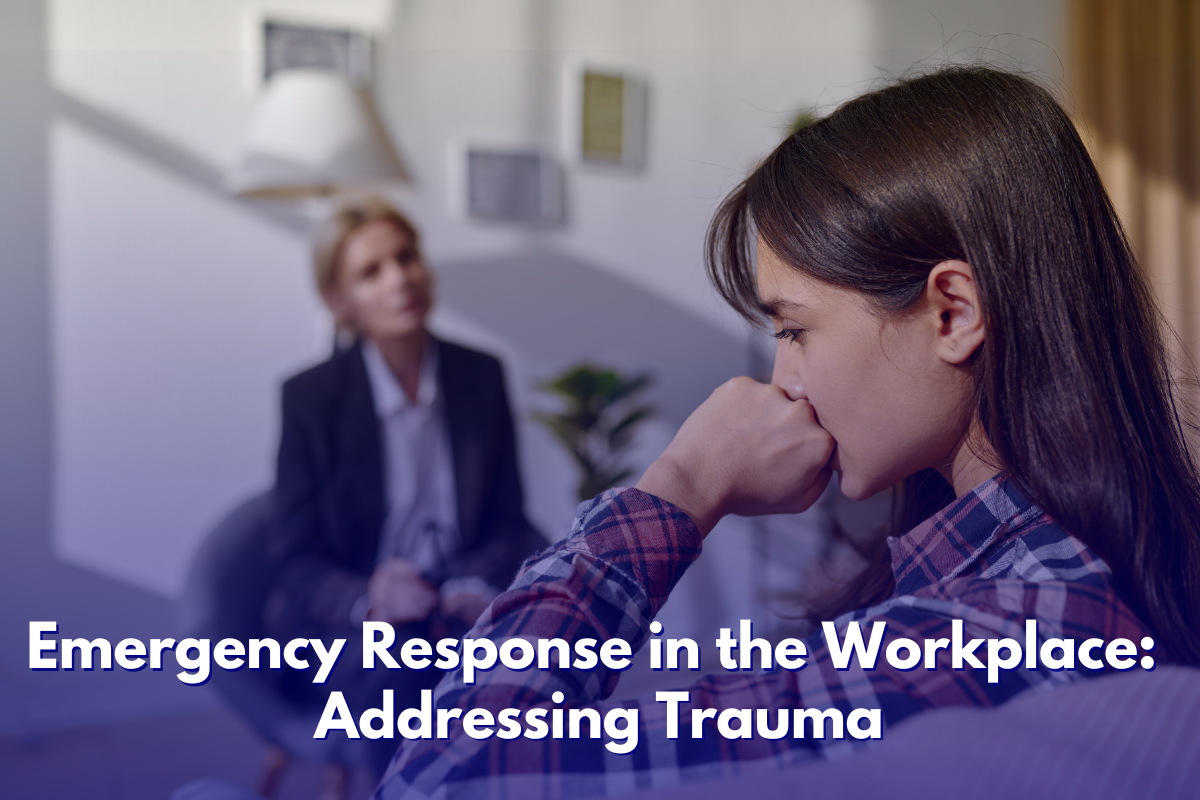 Emergency Response in the Workplace: Addressing Trauma